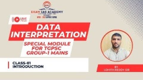DATA INTERPRETATION INTRODUCTION CLASS || TGPSC GROUP 1 MAINS @ekamiasacademy_official