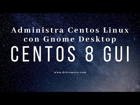 Centos 8 GUI - Administra Centos Linux con Gnome Desktop