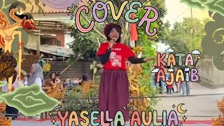  Kata Ajaib - Naura ( Live Cover by Yasella Aulia)