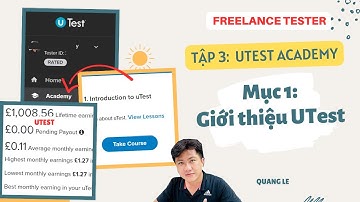Tập 3 Utest Academy: Bài 1 Giới thiệu về Utest