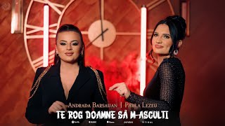 Andrada Barsauan ❌ Paula Lezeu - Te rog Doamne să m-asculți [2024]