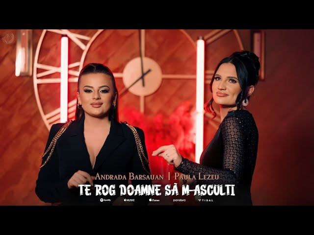 Andrada Barsauan ❌ Paula Lezeu - Te rog Doamne să m-asculți [2024] class=