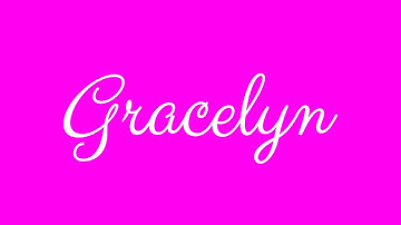Learn how to Sign the Name Gracelyn Stylishly in Cursive Writing