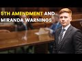 5th Amendment And Miranda Warnings