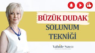 Büzük Dudak Solunum Tekniği