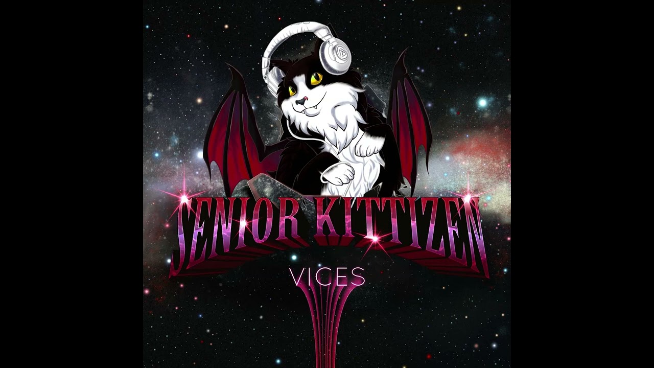 Senior Kittizen - Vices