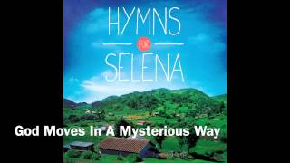 "God Moves In A Mysterious Way feat. Micah Blalock" Hymns For Selena chords