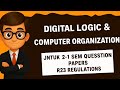 DIGITAL LOGIC &COMPUTER ORGANISATION JNTUK 2-1 SEM QUESTION PAPERS R23 REGULATIONS