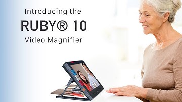 Introducing the all new Ruby 10 Video Magnifier: Features