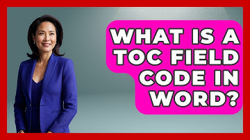 What Is A TOC Field Code In Word? - Docs and Sheets Pro