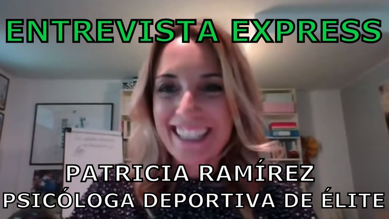 ENTREVISTA EXPRESS A PATRICIA RAMIREZ - PSICÓLOGA DEPORTIVA - LA ...
