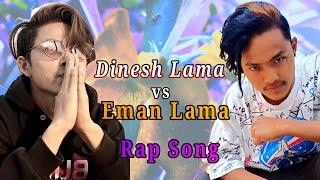 New Tamang Rap Song | Dinesh Lama vs Eman Lama | Tamang Rap Song 2021