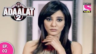 Adaalat 2 - अदालत २ - Episode 02 - 3rd December, 2017