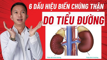 Người tiểu đường chú ý! 6 dấu hiệu thận đang bị tổn thương nghiêm trọng! | Bác Sĩ Trần Minh