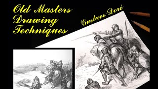 Old Masters Drawing Techniques 2 - Gustave Doré | space3art4