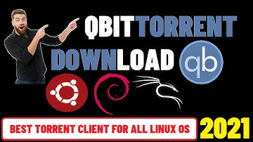 How to Install Qbittorrent Client on Kali Linux 2021.1 | Qbittorrent Debian | Qbittorrent Ubuntu 20