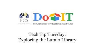 Tech Tip Tuesday | Exploring the Lumio Library