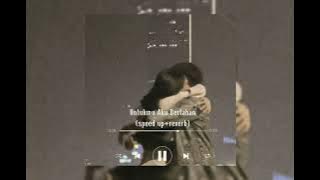 Afgan - Untukmu aku bertahan(speed up reverb)