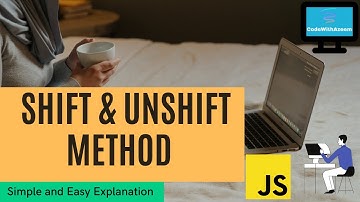 How to use Shift & Unshift method on Array in JavaScript