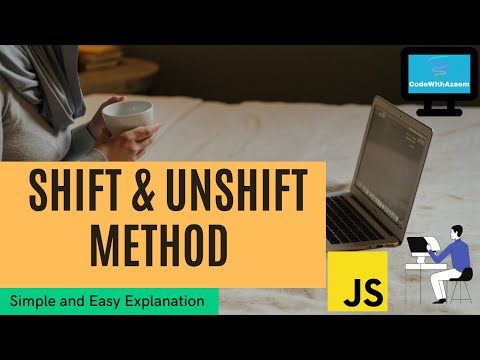 How to use Shift & Unshift method on Array in JavaScript