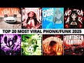 TOP 20 VIRAL PHONK FUNK YOU HEARD EVERYWHERE TOP 20 VIRAL PHONK FUNK YOU HEARD EVERYWHERE