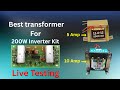 Best Transformer for Inverter | 200w inverter kit पर कौनसा Transformer लगाए