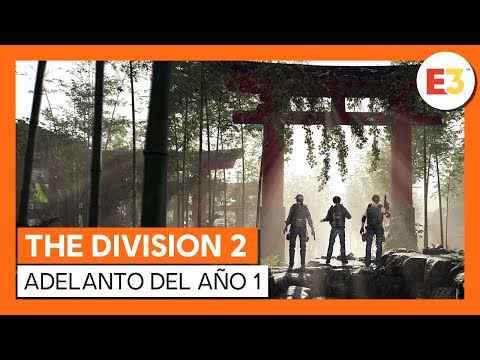 THE DIVISION 2 OFICIAL - E3 2019 - ADELANTO DEL AÑO 1