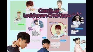 Cara Buat Lockscreen Chat Oppa ^^ screenshot 4