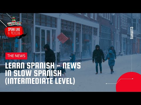 News in slow spanish -  Extreme cold shuts down oil refineries in Texas - (intermediate level)