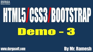 HTML5/CSS3/BOOTSTRAP tutorials || Demo - 3 || by Mr. Ramesh On 18-12-2020 @8AM