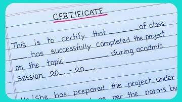 Certificate | How to write Certificate | Certificate for Project File | School Project File
