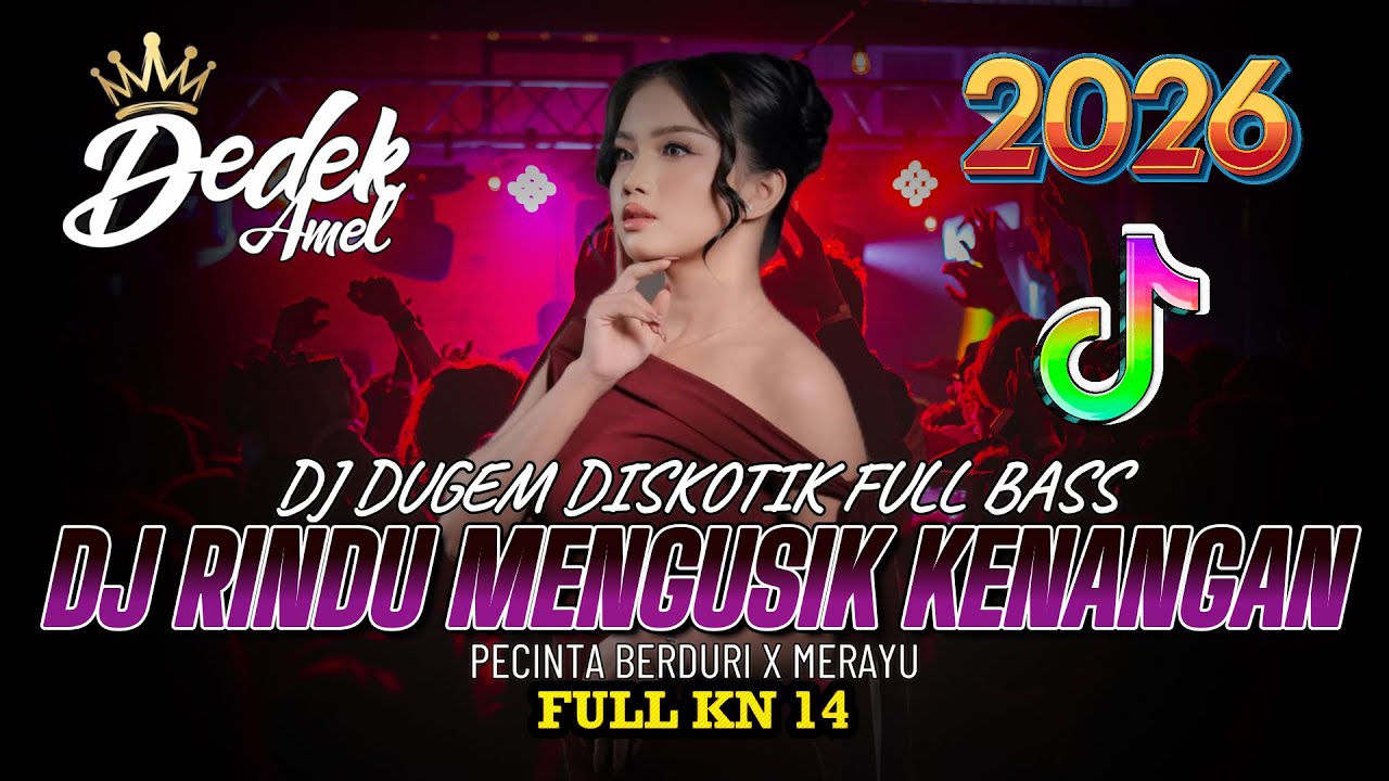 DUGEM DJ DISKOTIK FULL KN 14 GACOR❗️DJ RINDU MENGUSIK KENANGAN X PECINTA BERDURI AYUNAN JERMAN 2026