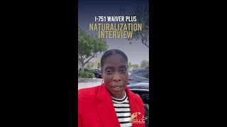 Attorney Oni K. Taffe Esq just concluded a detailed I-751 waiver and naturalization combination inte
