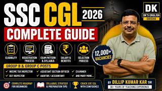 SSC CGL 2026 Explained Complete Details | Form Fill Up, Exam Pattern & Selection Process