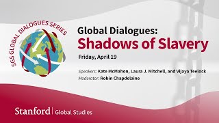 Global Dialogues: Shadows of Slavery