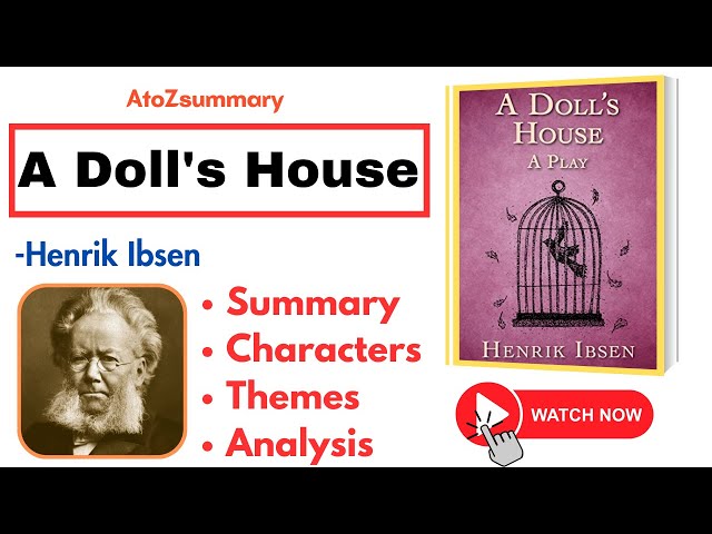 A Doll's House by Henrik Ibsen, Summary, Characters & Analysis - Video &  Lesson Transcript