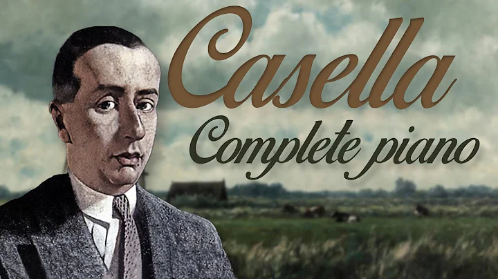 Casella: Complete Piano Music