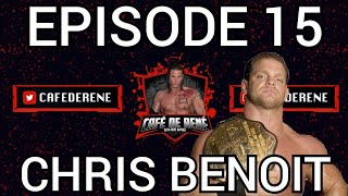 Cafe De Rene Episode 15 | Chris Benoit