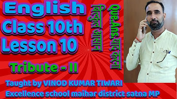 English Class 10th Lesson 10 Tribute-II