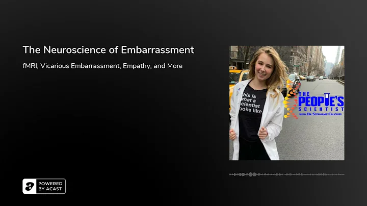 The Neuroscience of Embarrassment