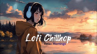 Relax Mornings ☀  Chillhop Beats /Calm /Heal