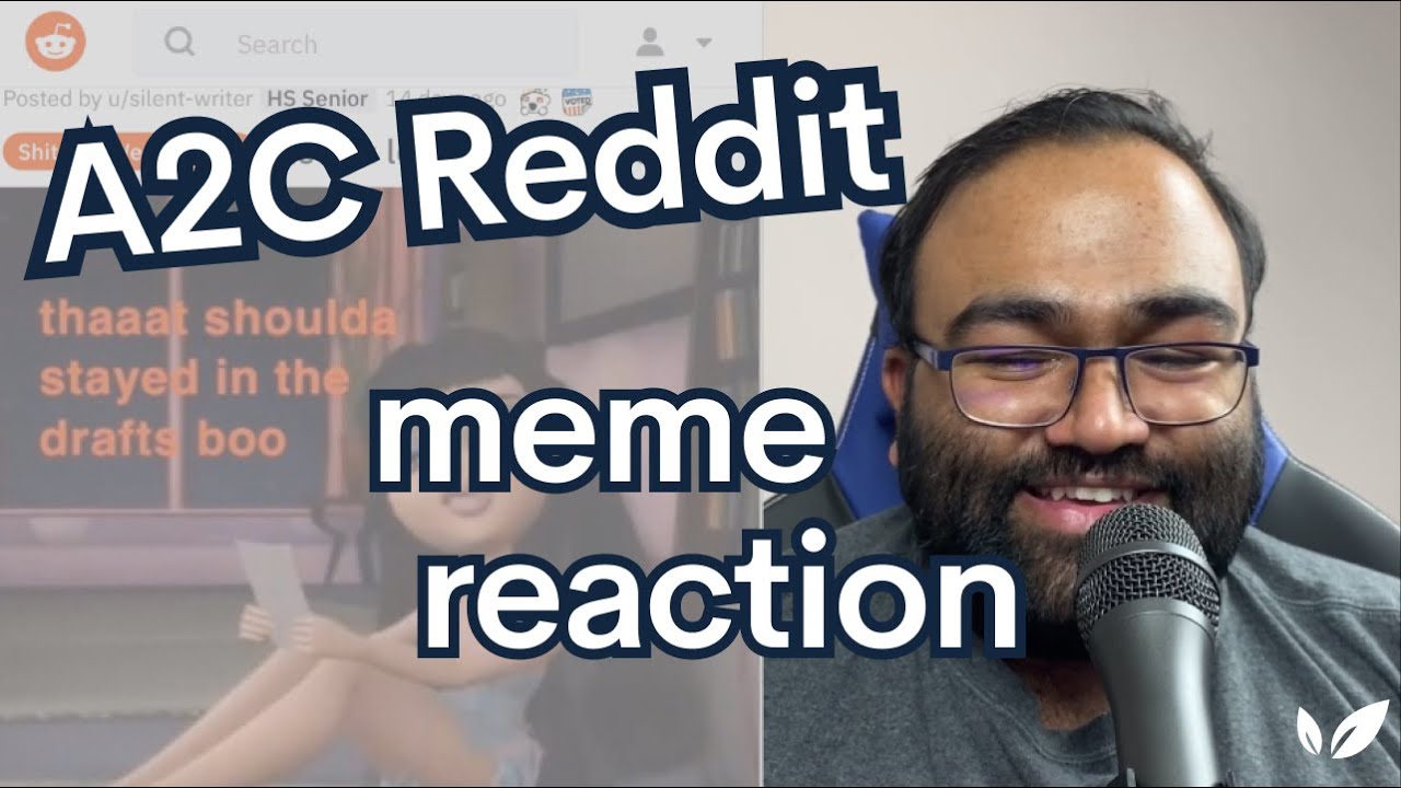 Admissions Expert Reacts To A2C Reddit Memes YouTube admissions-expert-reacts-to-a2c-reddit-memes-youtube