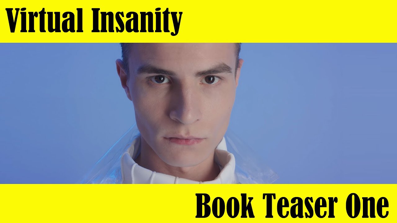 Virtual Insanity (Book Teaser One) YouTube