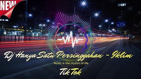 Dj Hanya Satu Persinggahan Iklim