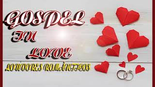 GOSPEL IN LOVE LOUVORES ROMÂNTICOS  R&amp;R STUDIO