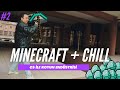 MINECRAFT + CHILL #2 - CS İLE KOYUN ENDÜSTRİSİ