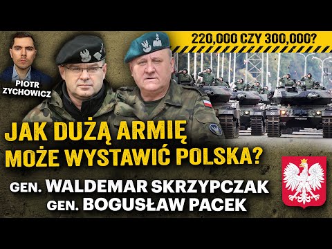 300,000 czy 220,000 żołnierzy? Jakie są realne możliwości Polski? - gen.W. Skrzypczak, gen. B. Pacek