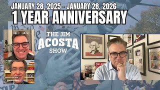 1 YEAR OF THE JIM ACOSTA SHOW LIVE TODAY ON YOUTUBE