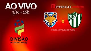GRÊMIO ANÁPOLIS x RIO VERDE - GOIANÃO SÉRIE B 2026 - AO VIVO E COM IMAGENS - 03.10.26