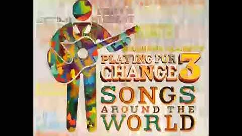 Playing For Change - Get Up Stand Up (2014)